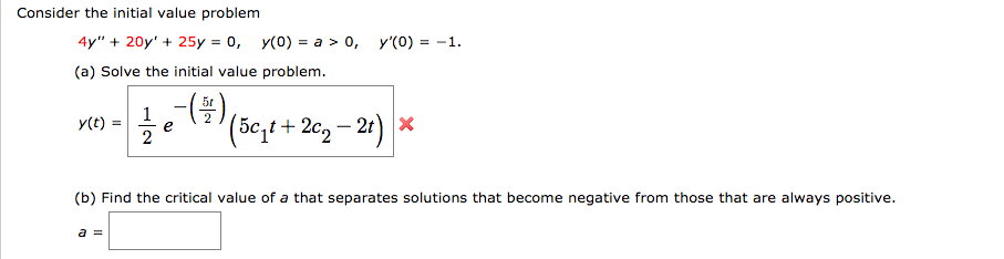 Solved Consider the initial value problem 4y" + 20y' + 25y | Chegg.com