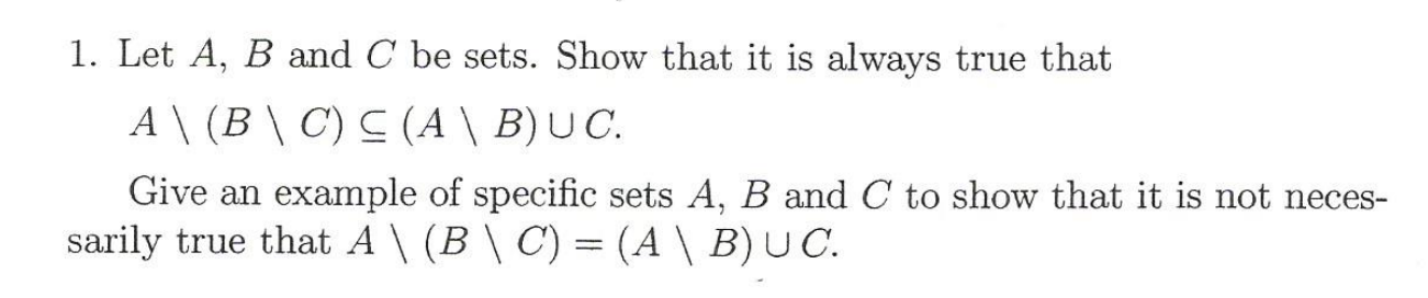 Solved Let A, B And C Be Sets. Show That It Is Always True | Chegg.com