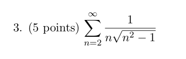 Solved 3. (5 points) Σ n/m2 n=2 | Chegg.com