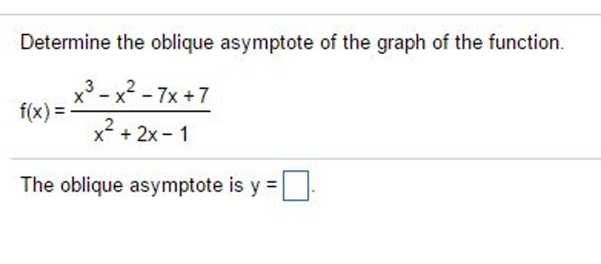 Solved Determine the oblique asymptote of the graph of the | Chegg.com