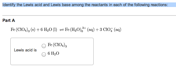 Solved Identify The Lewis Acid And Lewis Base Among The R