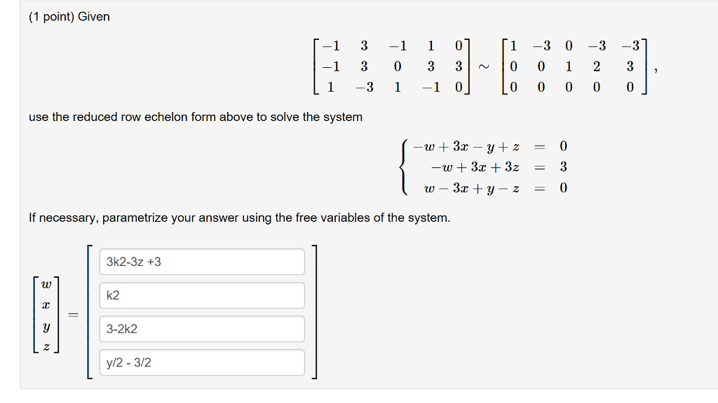 Solved (1 point) Given [-1 3 -1 1 0 1 -3 0 -3 -3] -1 3 0 3 | Chegg.com ...