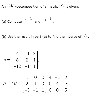 Solved An LU - decomposition of a matrix A is given. | Chegg.com