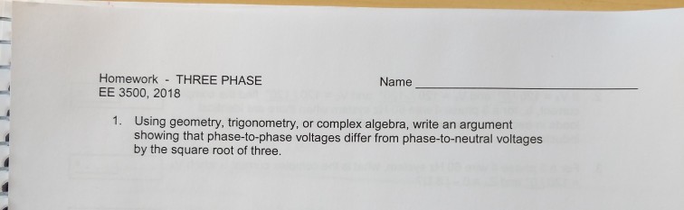 Solved Homework THREE PHASE EE 3500 2018 Name 1 Using Chegg