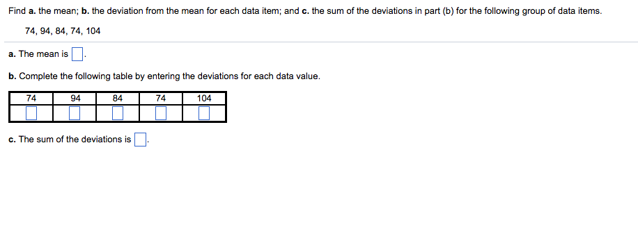 Solved Find the mean; the deviation from the mean for each | Chegg.com