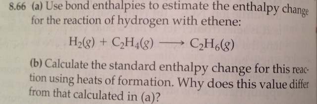 Solved 8.66 a Use bond enthalpies to estimate the enthalpy