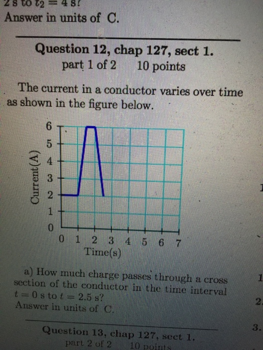 Solved Answer in units of C. The current in a conductor | Chegg.com