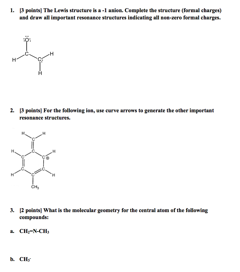 Solved The Lewis structure is a -1 anion. Complete the | Chegg.com
