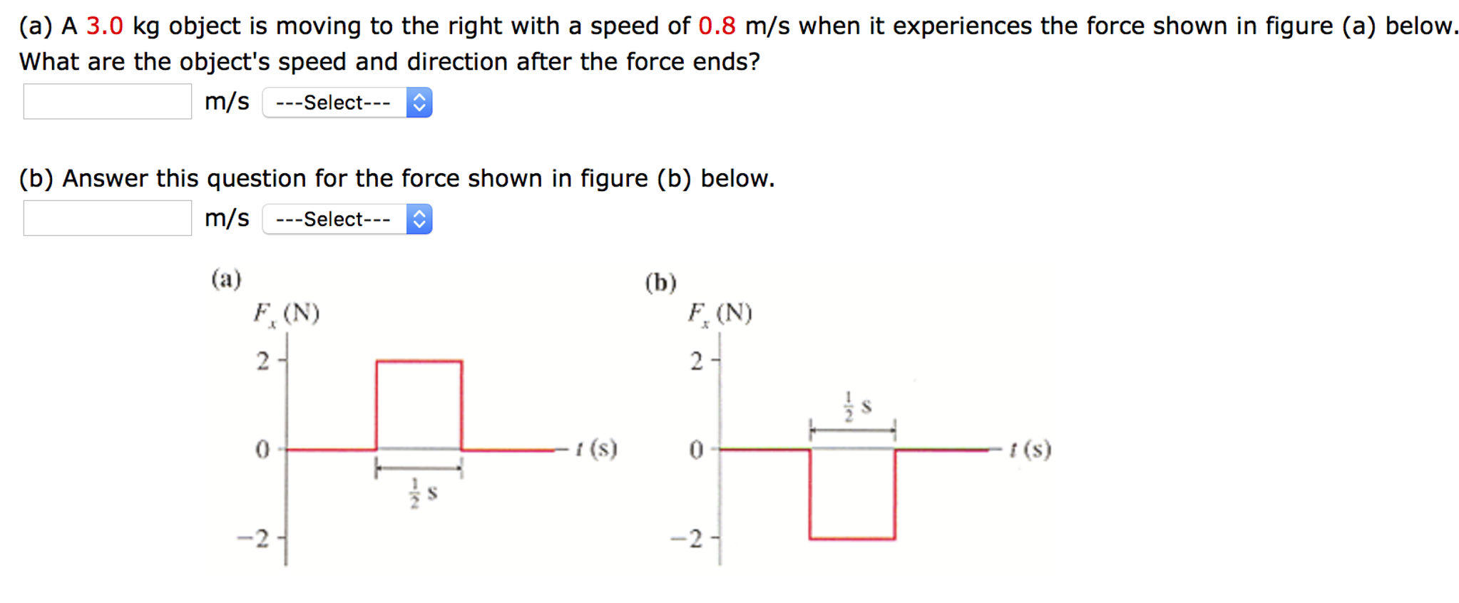 Solved A 3.0 kg object is moving to the right with a speed | Chegg.com