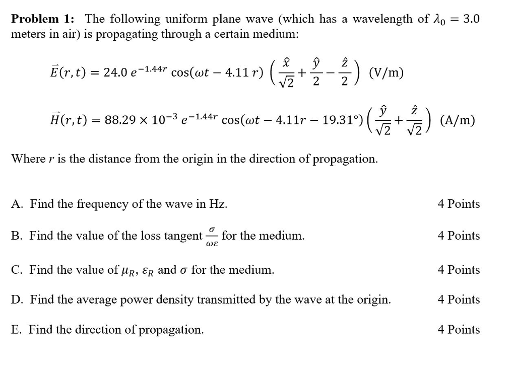 Solved The Following Uniform Plane Wave (which Has A | Chegg.com