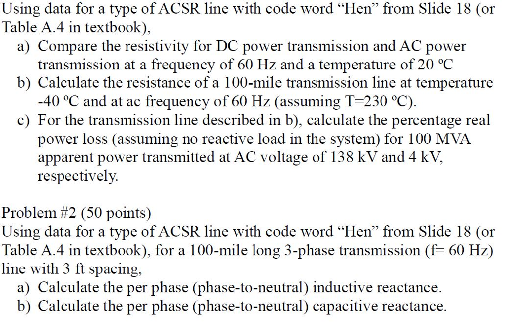 Solved Using data for a type of ACSR line with code word | Chegg.com