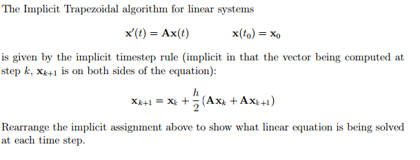 Solved The Implicit Trapezoidal algorithm for linear systems | Chegg.com