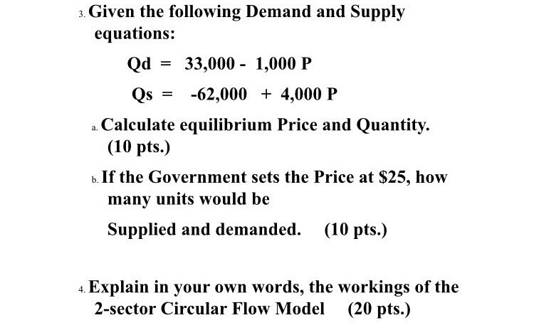 Solved Given the following Demand and Supply equations: Qd = | Chegg.com