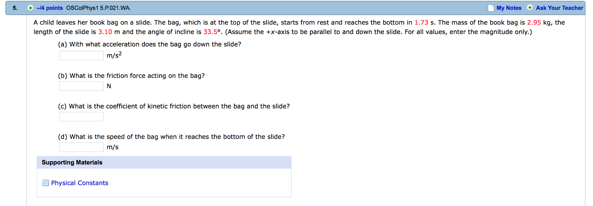 Solved A child leaves her book bag on a slide. The bag,