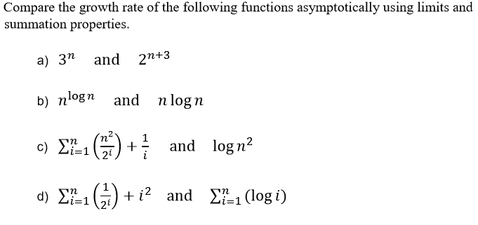 Solved Compare the growth rate of the following functions | Chegg.com