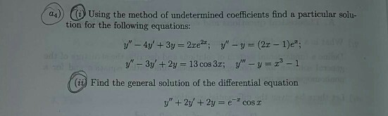 Solved Using the method of undetermined coefficients find a | Chegg.com