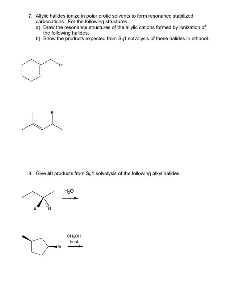 Solved 7. Allylic Halides Ionize In Polar Protic Solvents To 