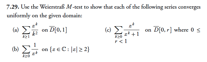 Solved 7.29. Use the Weierstraß M-test to show that each of | Chegg.com