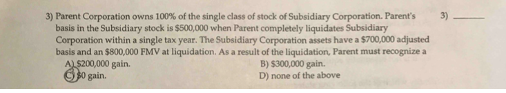 Solved Parent Corporation owns 100% of the single class of | Chegg.com