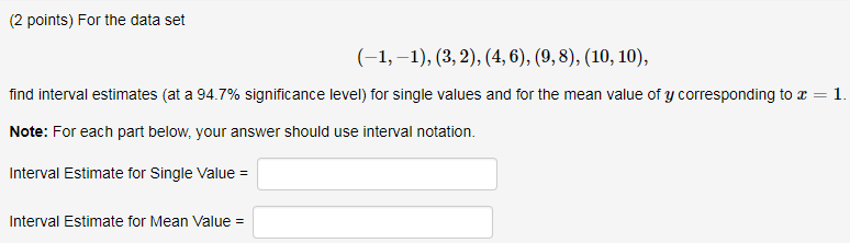 Solved (2 points) For the data set 1. find interval | Chegg.com