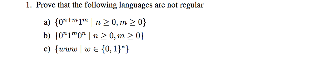 Solved 1. Prove That The Following Languages Are Not Regular | Chegg.com