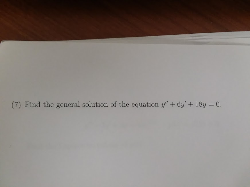 Solved 7 Find The General Solution Of The Equation Y 6y Chegg Solved 7 Find The General Solution Of The Equation Y 6y Chegg