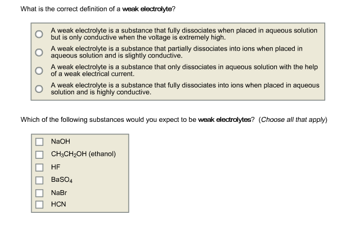 What is the definition of a weak electrolyte?
