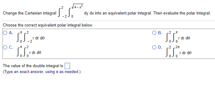 Solved Change the Cartesian integral dy dx into an | Chegg.com