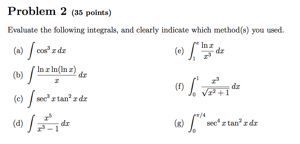 Solved Problem 2 (35 points) Evaluate the following | Chegg.com