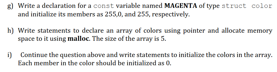 Solved 2) Let Color Be The Following Structure: Struct Color | Chegg.com