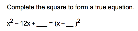 Solved Complete the square to form a true equation. x2-12x+ | Chegg.com