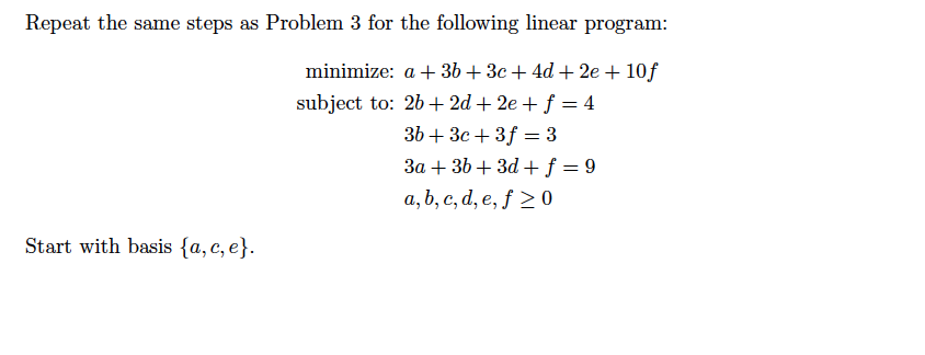 Solved Repeat the same steps as Problem 3 for the following | Chegg.com