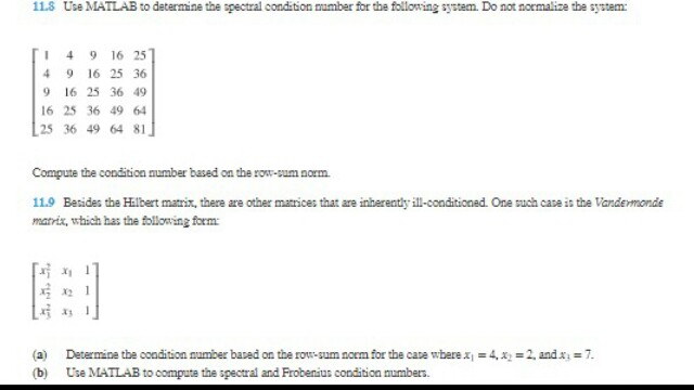 Solved 11.8 Use MATLAB to determine the spectral condition Chegg