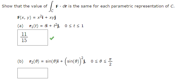 Solved Show that the value of integral_C F middot dr is the | Chegg.com
