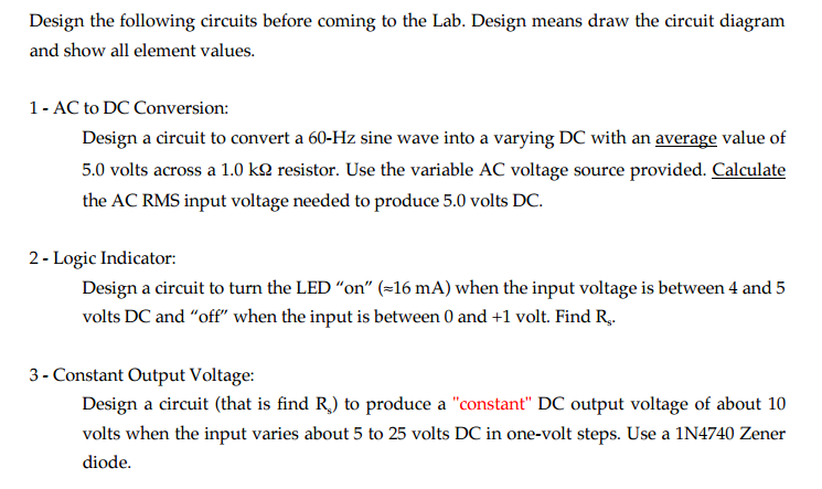 Solved Design the following circuits before coming to the | Chegg.com