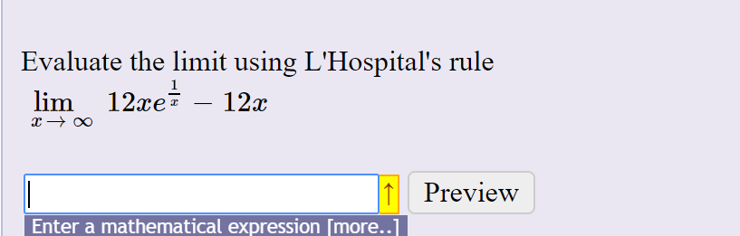 Solved Evaluate The Limit Using Lhospitals Rule Lim