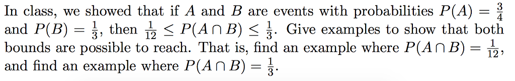 Solved In Class, We Showed That If A And B Are Events With | Chegg.com