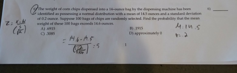 solved-6-the-weight-of-corn-chips-dispensed-into-a-14-ounce-chegg