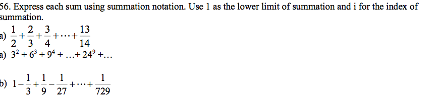 Solved Express each sum using summation notation. Use 1 as | Chegg.com