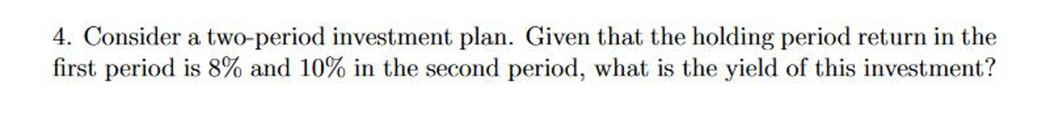 Solved Consider a two-period investment plan. Given that the | Chegg.com