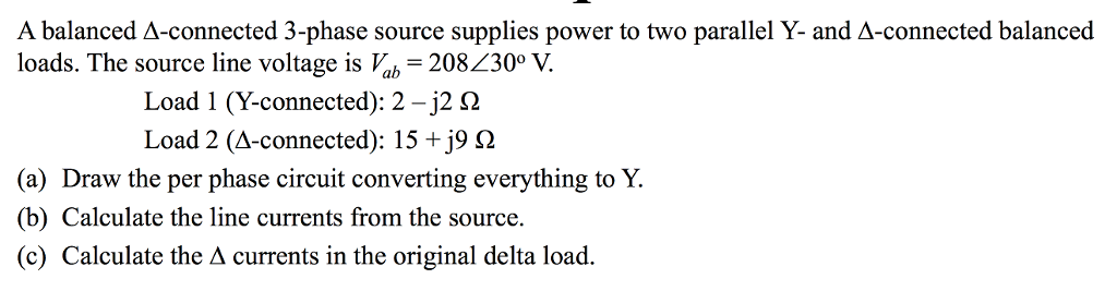 Solved A balanced Δ-connected 3-phase source supplies power | Chegg.com