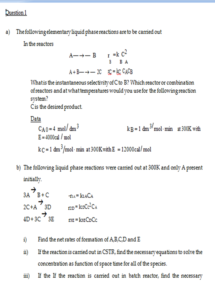 Solved The Following Elementary Liquid Phase Reactions Are | Chegg.com