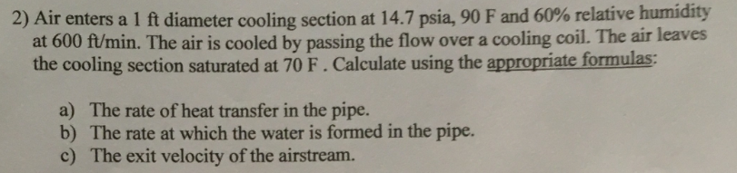 Solved 2) Air enters a 1 ft diameter cooling section at 14.7 | Chegg.com