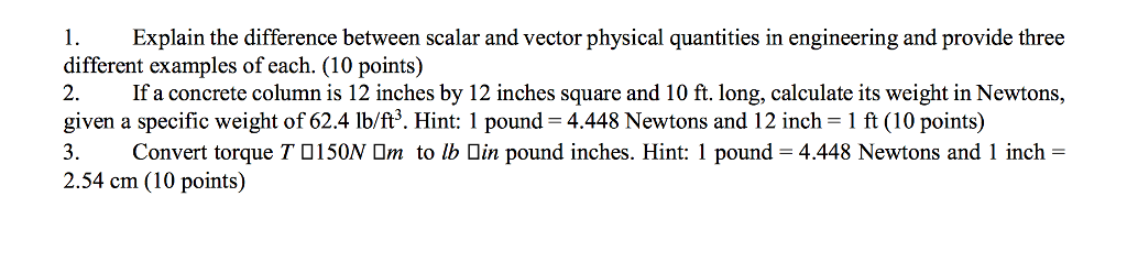 Solved 1 Explain the difference between scalar and vector | Chegg.com