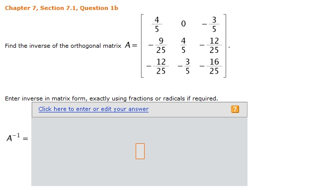 Solved Find The Inverse Of The Orthogonal Matrix A Enter 4669