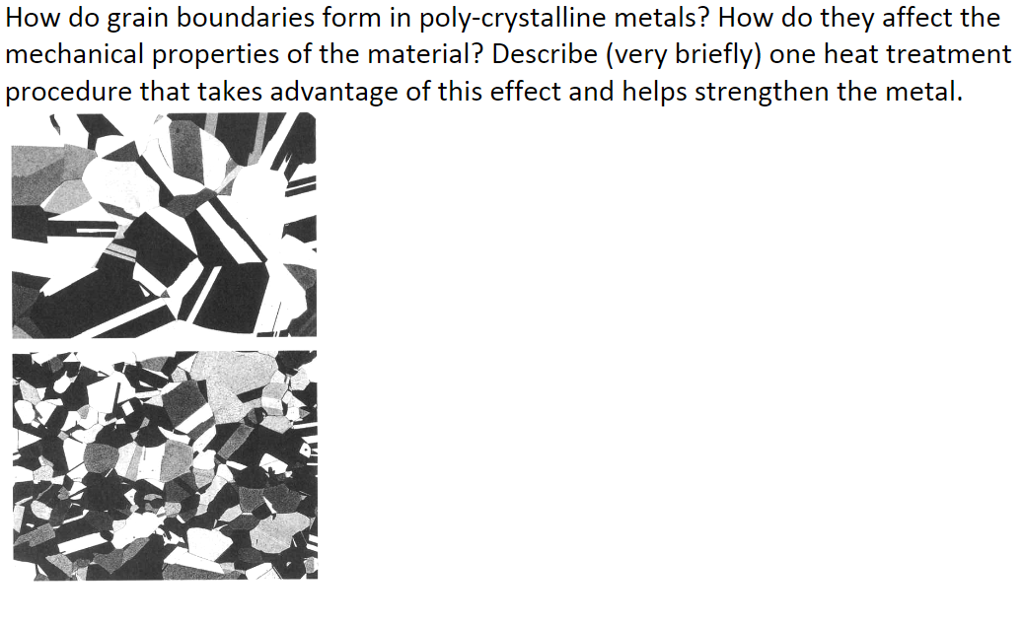 Solved How do grain boundaries form in poly-crystalline | Chegg.com