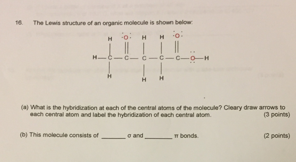 Solved 16. The Lewis structure of an organic molecule is | Chegg.com