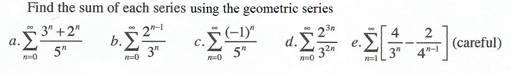 Solved Find the sum of each series using the geometric | Chegg.com