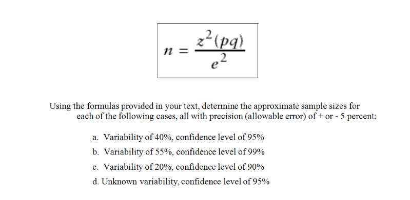 Solved n = z^2(pq)/e^2 Using the formulas provided in your | Chegg.com