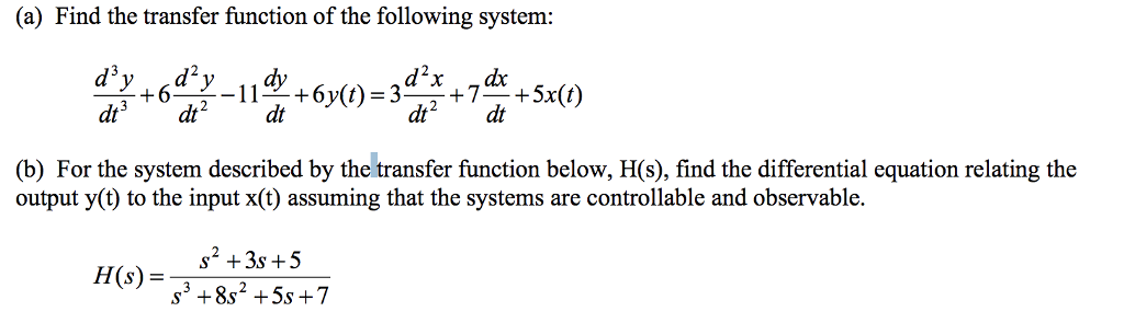 Solved (a) Find the transfer function of the following | Chegg.com